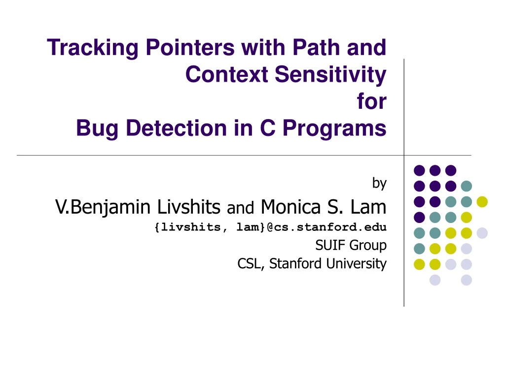 tracking pointers with path and context sensitivity for bug detection in c programs