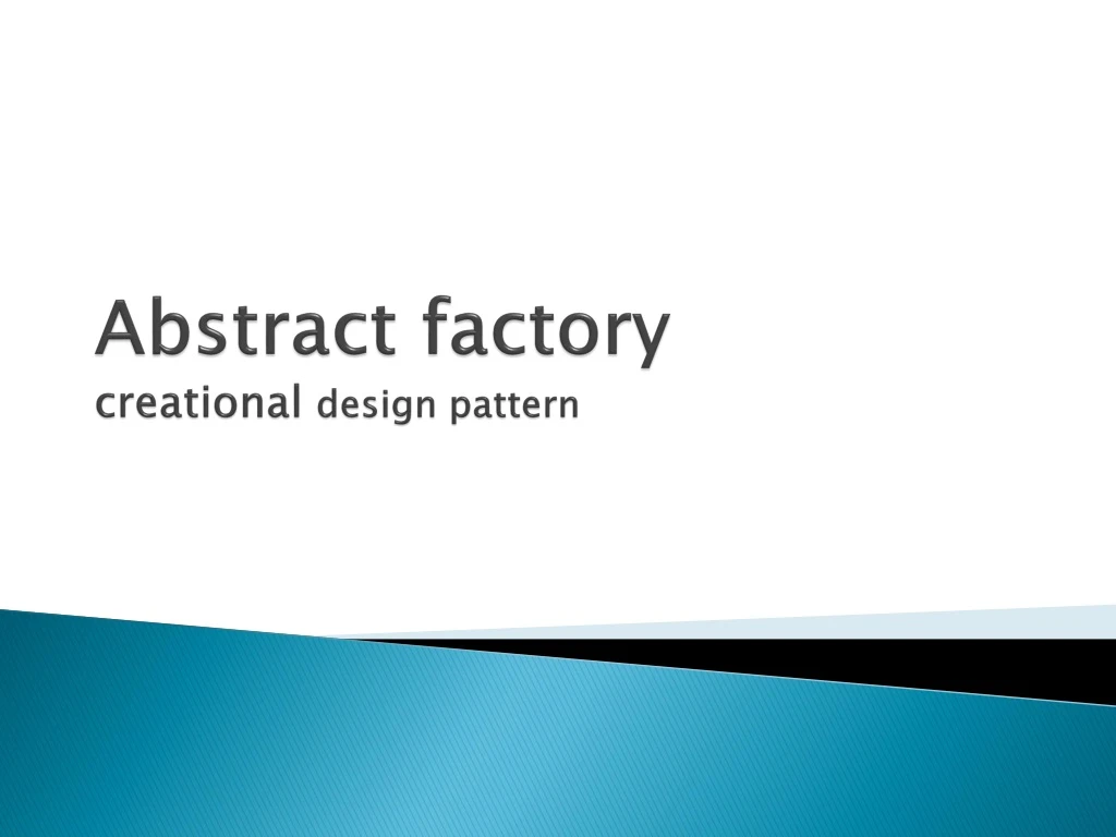 abstract factory creational design pattern