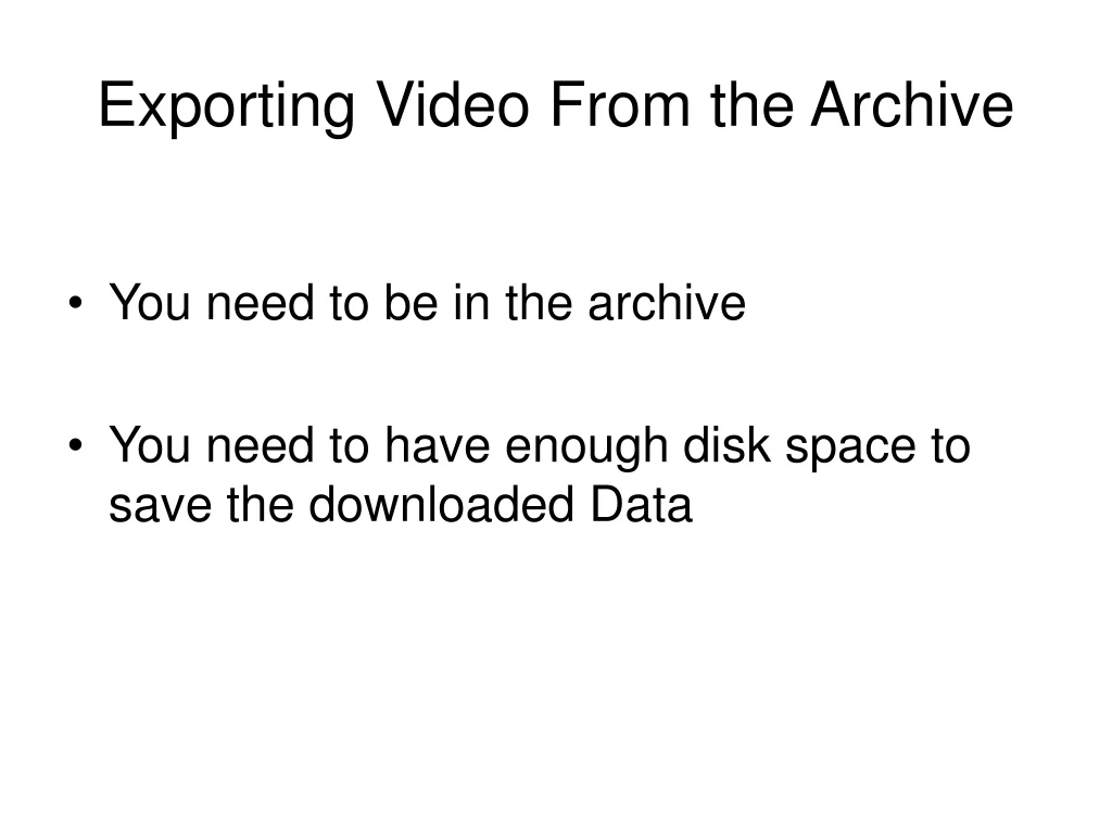 exporting video from the archive