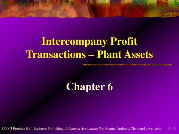 Intercompany Profit Transactions – Plant Assets