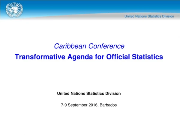 Caribbean Conference Transformative Agenda for Official Statistics
