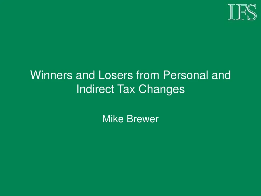 winners and losers from personal and indirect tax changes