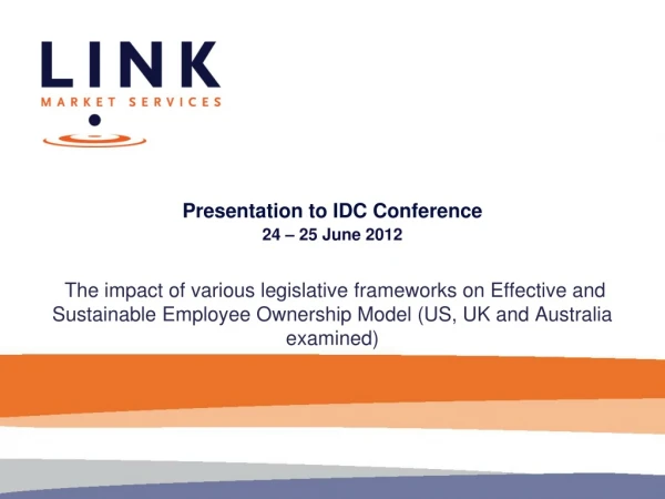Presentation to IDC Conference 24 – 25 June 2012