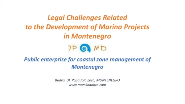 Legal Challenges Related to the Development of Marina Projects  in Montenegro