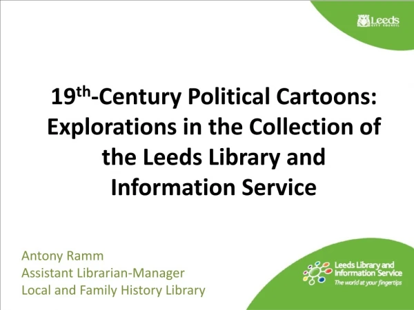 Antony Ramm Assistant Librarian-Manager Local and Family History Library