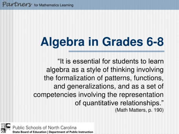 Algebra in Grades 6-8