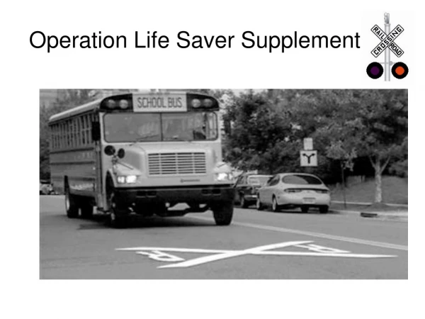 Operation Life Saver Supplement