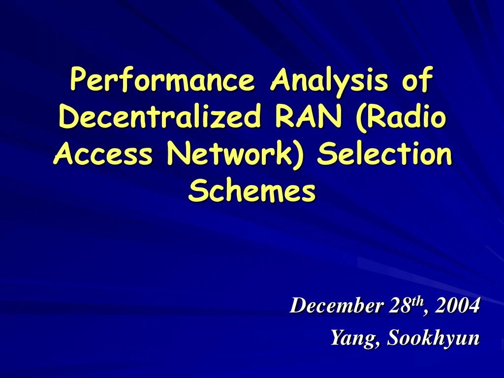 performance analysis of decentralized ran radio access network selection schemes