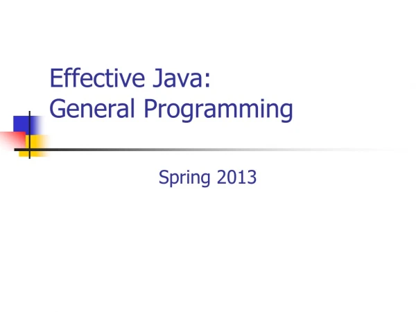 Effective Java:   General Programming