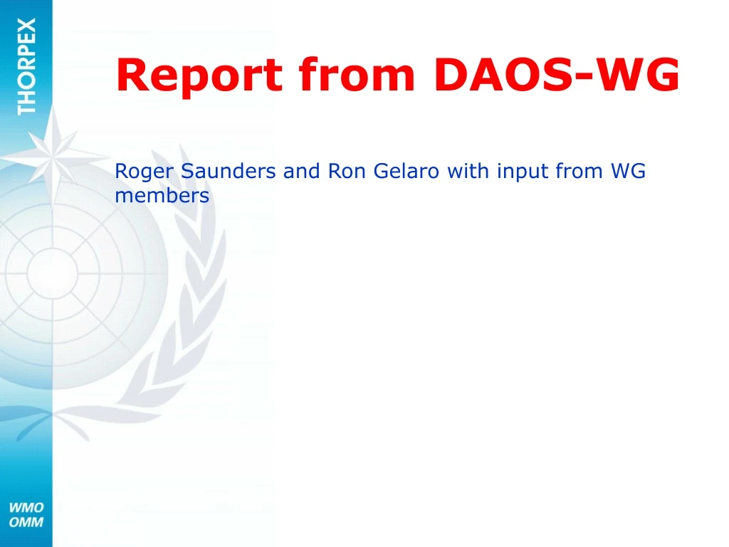 report from daos wg roger saunders and ron gelaro