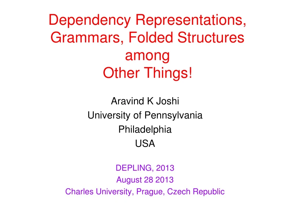 dependency representations grammars folded structures among other things