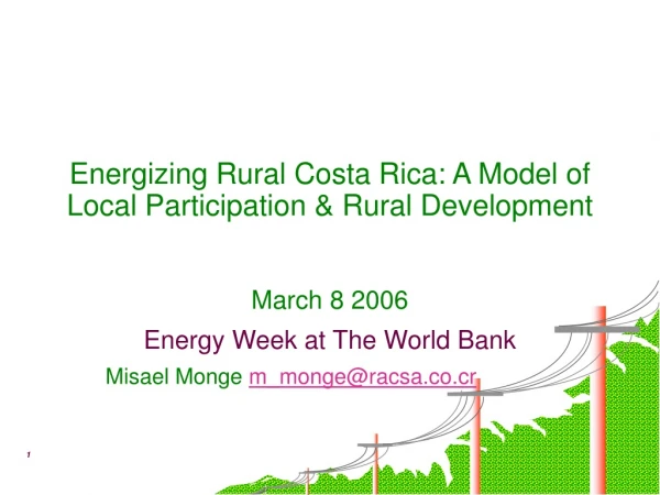 Energizing Rural Costa Rica: A Model of Local Participation &amp; Rural Development