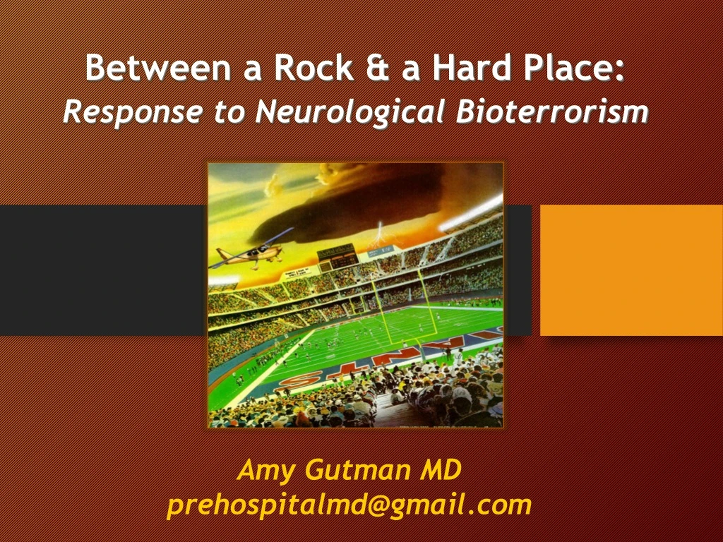 between a rock a hard place response to neurological bioterrorism