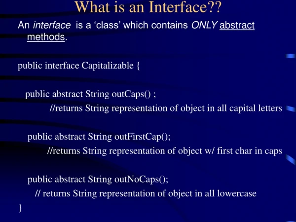 What is an Interface??