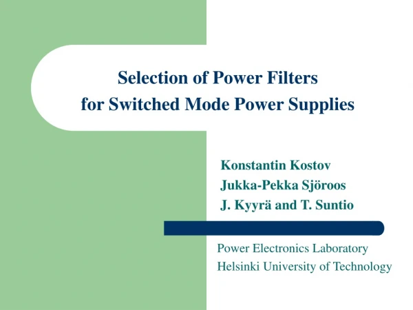 Selection of Power Filters f or Switched Mode Power Supplies