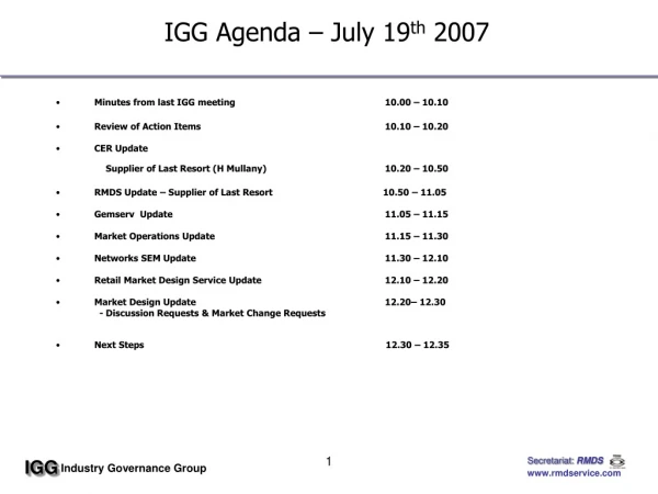 IGG Agenda – July 19 th  2007