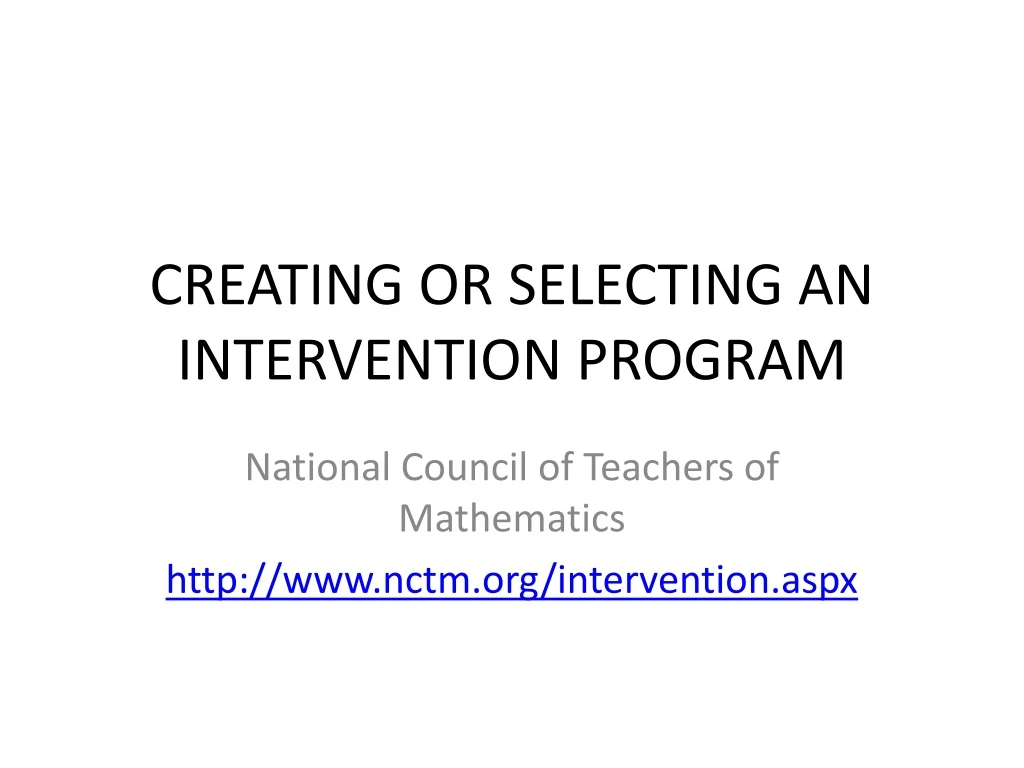 creating or selecting an intervention program