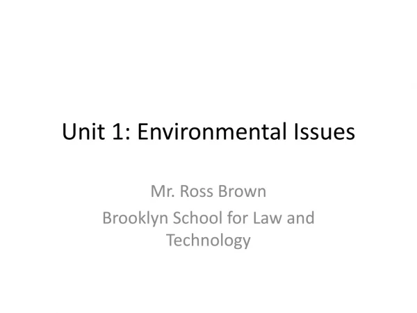 Unit 1: Environmental Issues