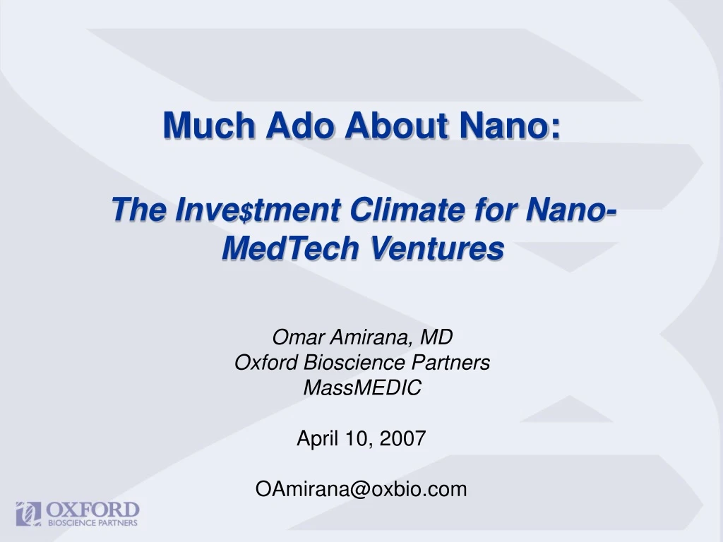 much ado about nano the inve tment climate for nano medtech ventures