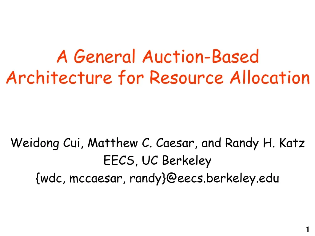 a general auction based architecture for resource allocation