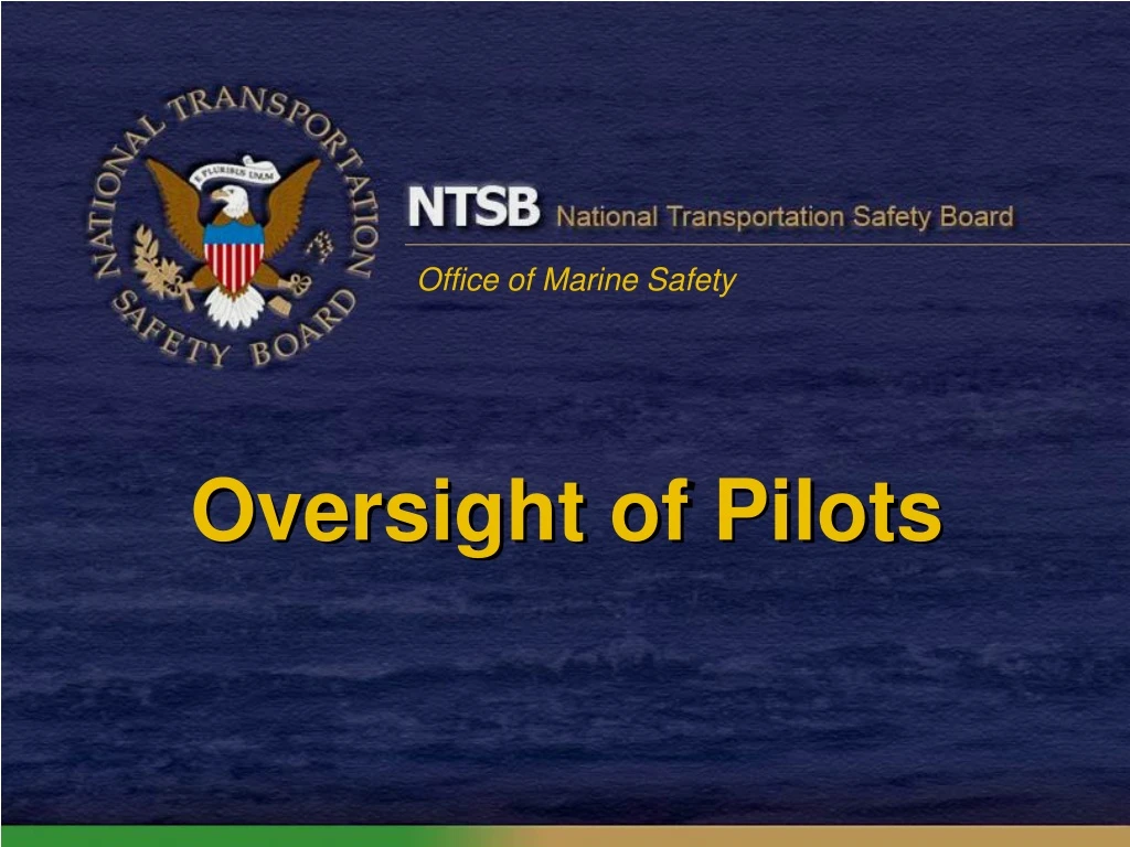 oversight of pilots