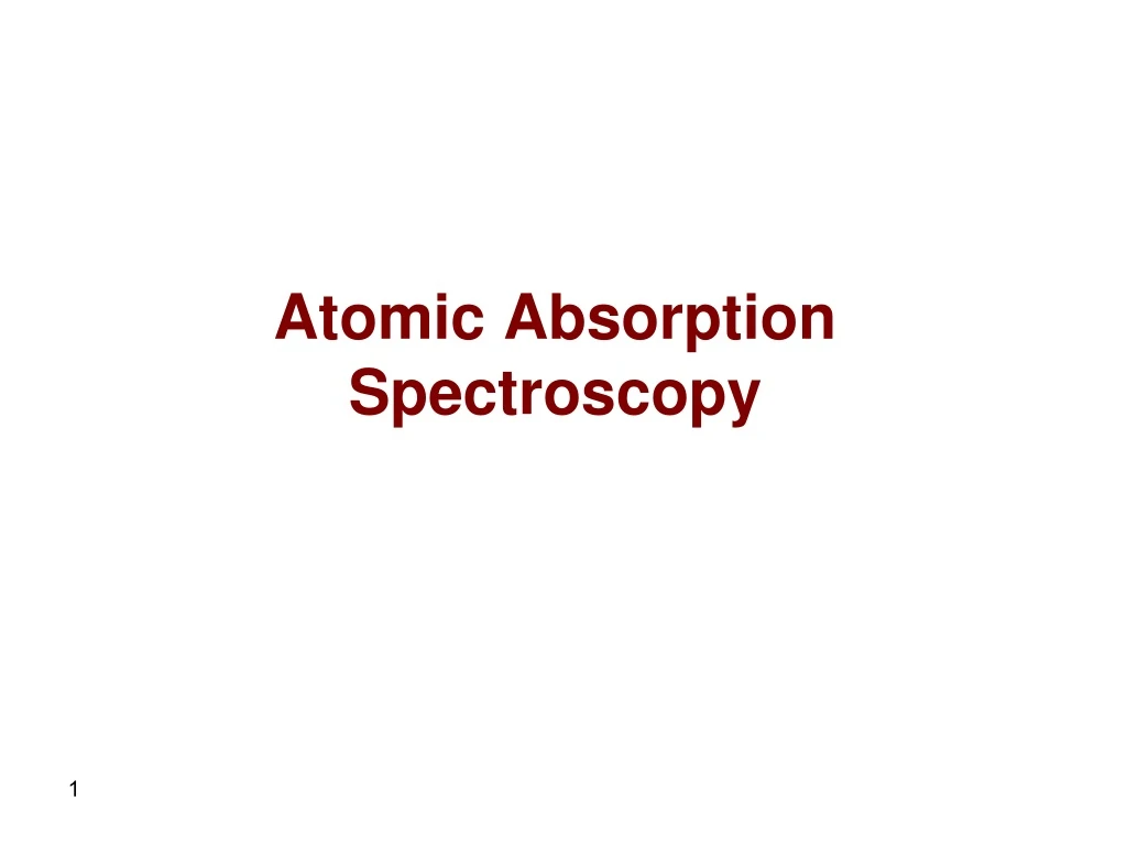 atomic absorption spectroscopy