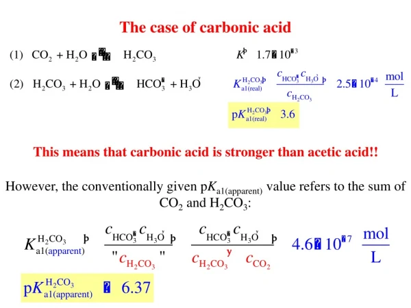 The case of carbonic acid