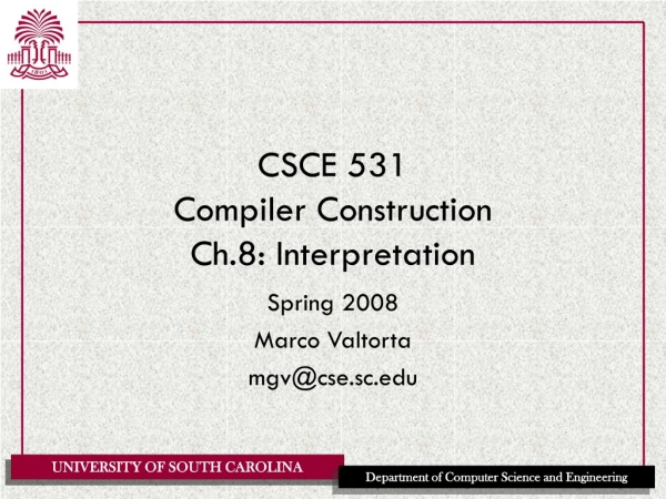 CSCE 531 Compiler Construction Ch.8: Interpretation