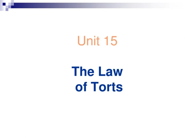 Unit 15 The Law  of Torts