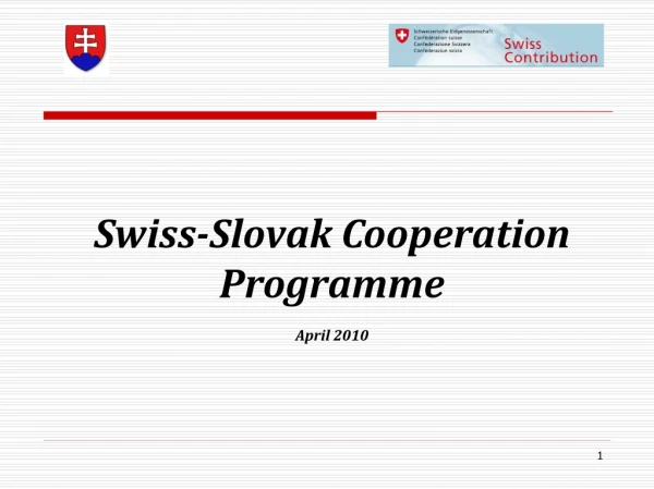 Swiss-Slovak Cooperation Programme April 2010