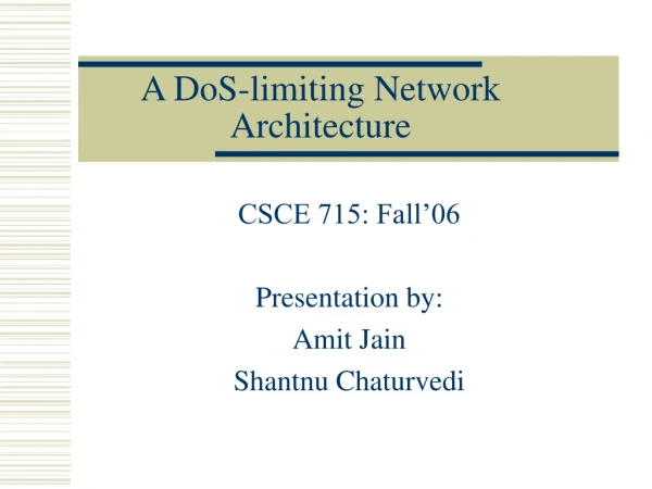 A DoS-limiting Network Architecture