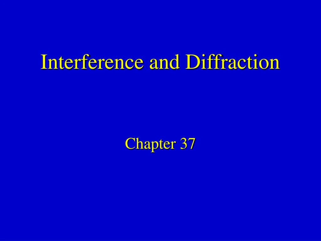 interference and diffraction