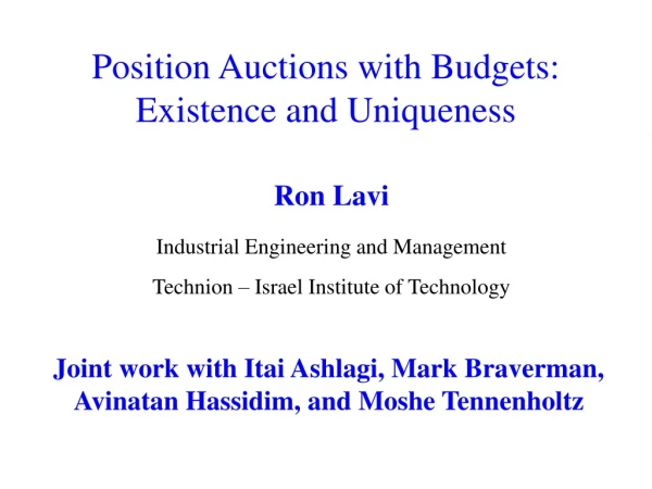 Position Auctions with Budgets: Existence and Uniqueness