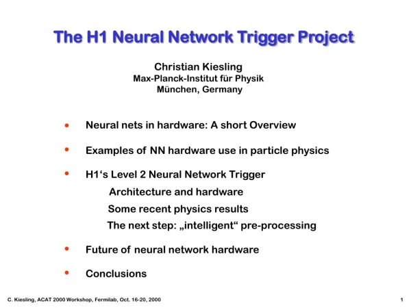 The H1 Neural Network Trigger Project