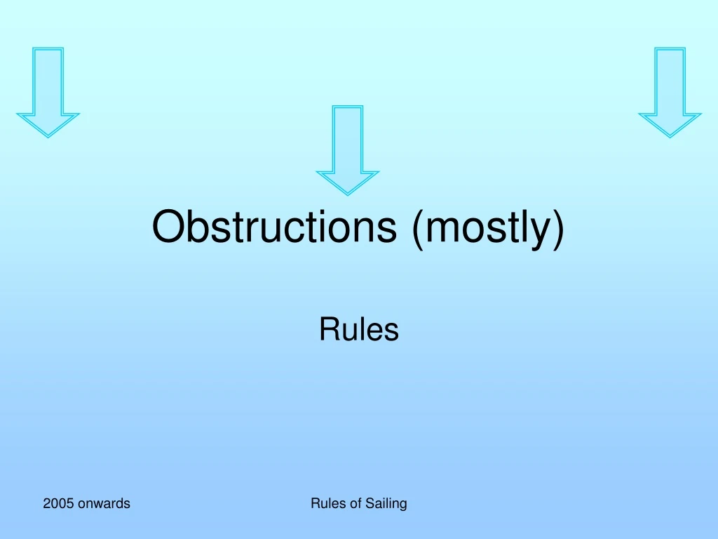 obstructions mostly