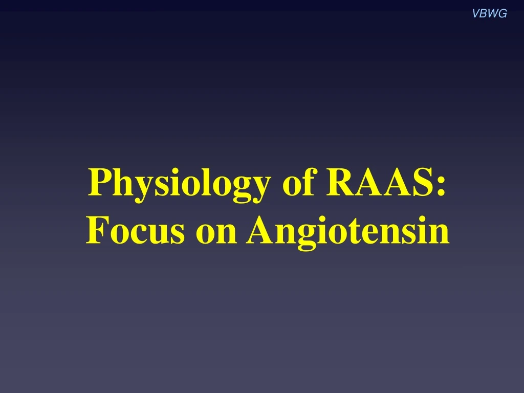 physiology of raas focus on angiotensin
