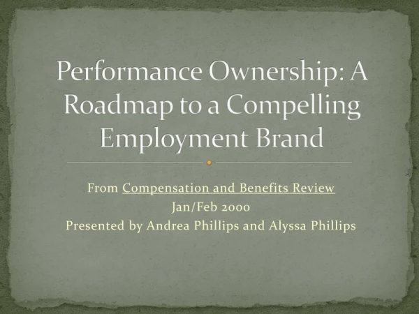 Performance Ownership: A Roadmap to a Compelling Employment Brand
