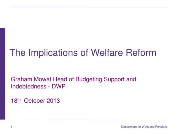 The Implications of Welfare Reform