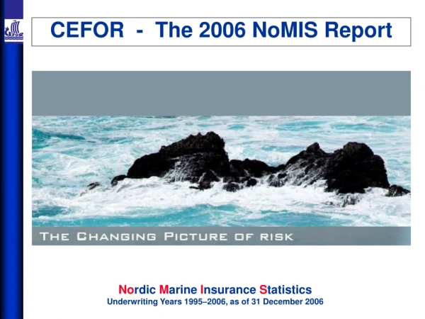CEFOR  -  The 2006 NoMIS Report