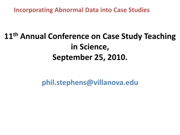 Incorporating Abnormal Data into Case Studies