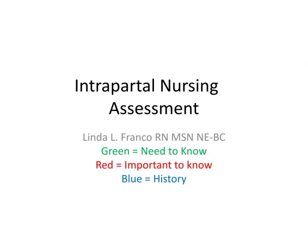 Intrapartal Nursing 	    Assessment