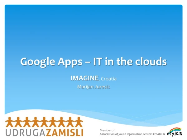 Google Apps  – IT  in the clouds