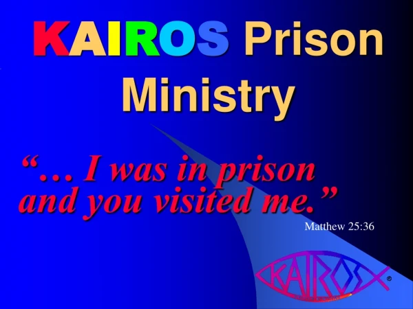K A I R O S  Prison Ministry
