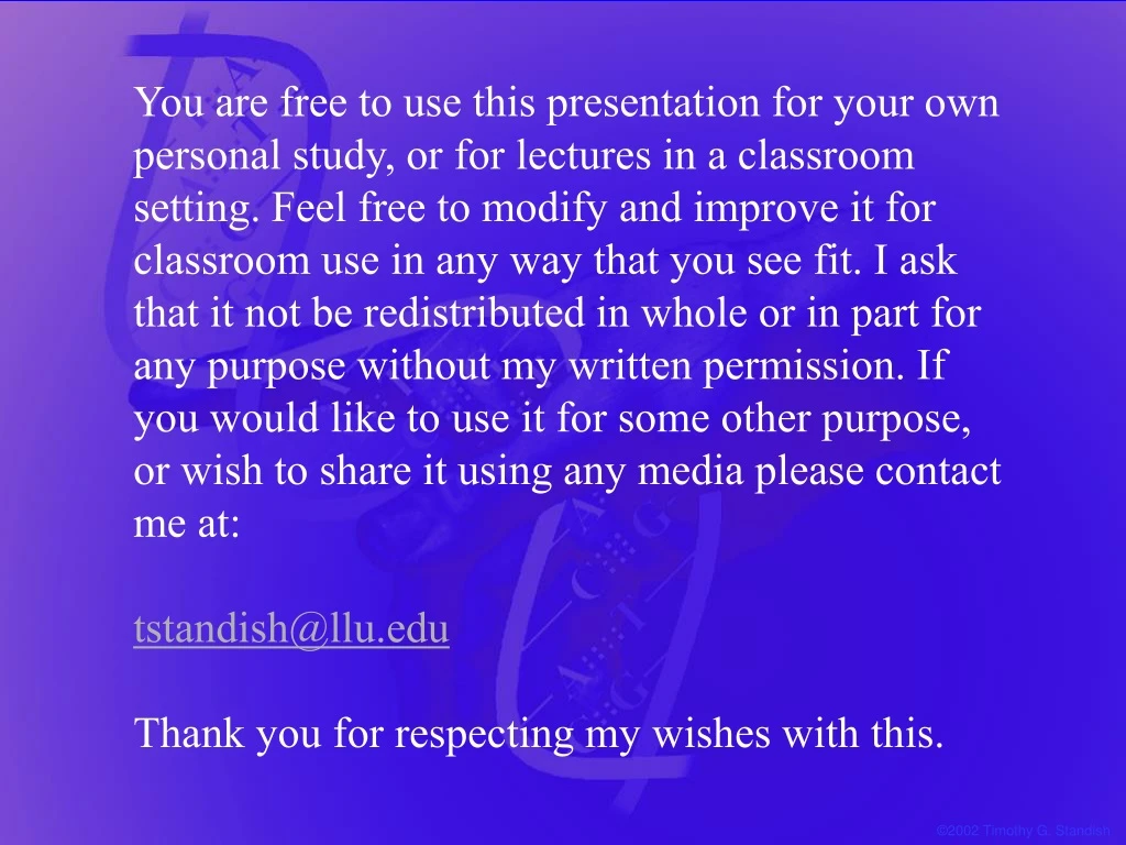 you are free to use this presentation for your