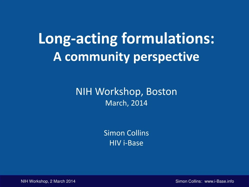long acting formulations a community perspective