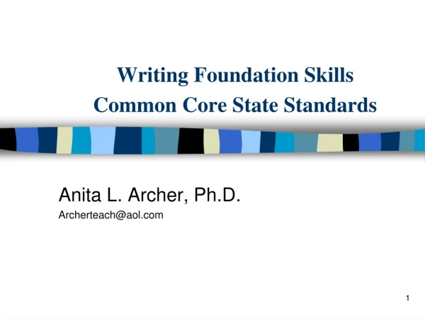 Writing Foundation Skills  Common Core State Standards