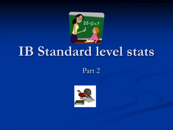 IB Standard level stats