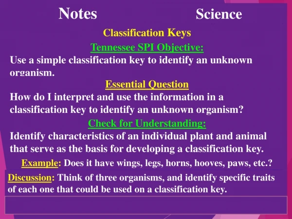 Tennessee SPI Objective: Use a simple classification key to identify an unknown organism.