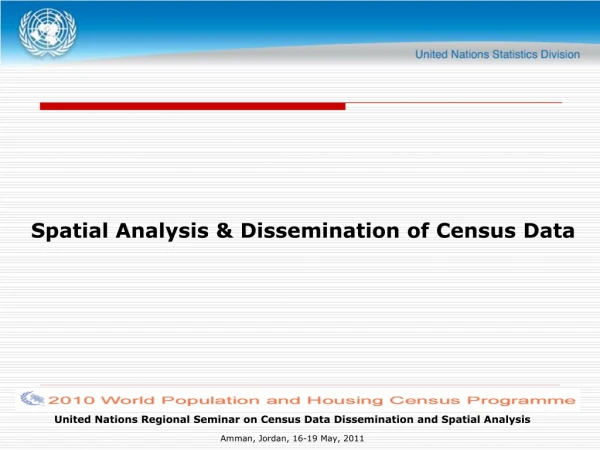 Spatial Analysis &amp; Dissemination of Census Data