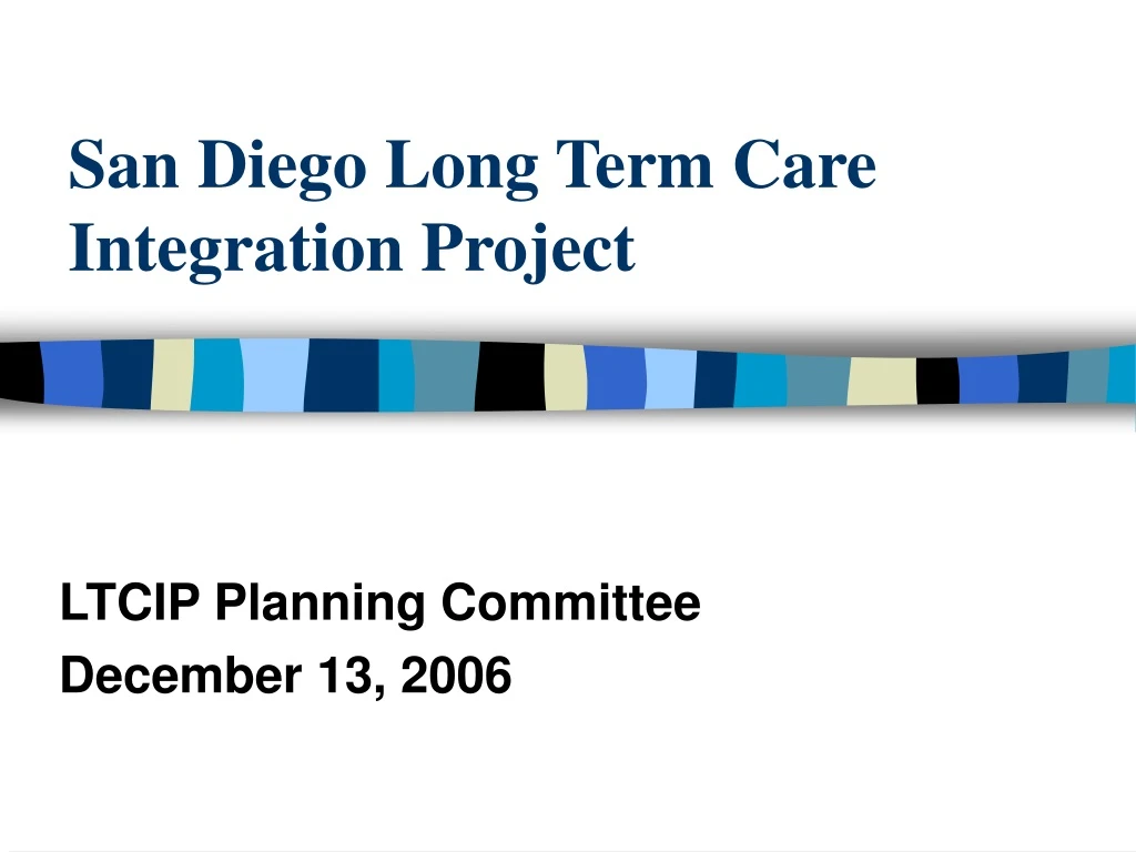 san diego long term care integration project